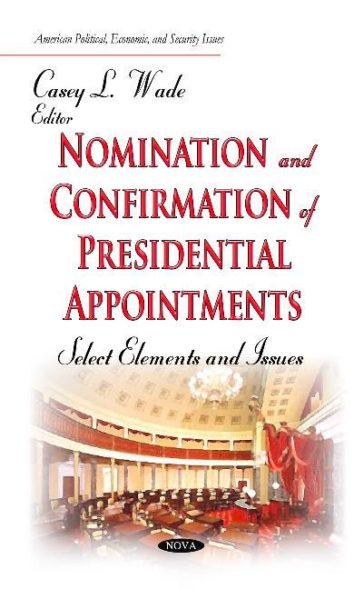 Produktbild: Nomination and Confirmation of Presidential Appointments