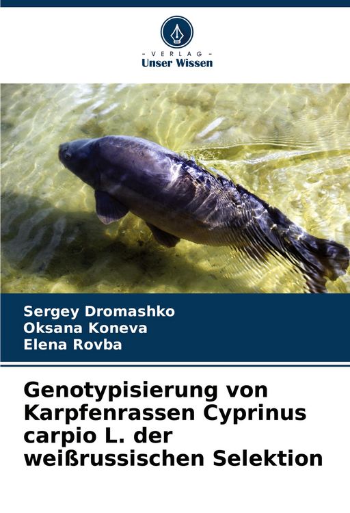 Produktbild: Genotypisierung von Karpfenrassen Cyprinus carpio L. der wei&szlig;russischen Selektion