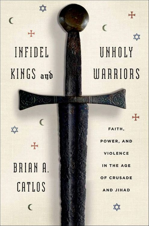 Produktbild: Infidel Kings and Unholy Warriors