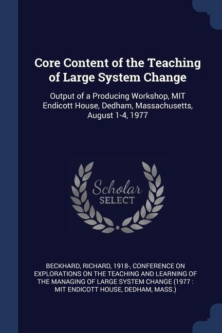 Produktbild: Core Content of the Teaching of Large System Change