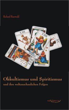 Produktbild: Baerwald, R: Okkultismus und Spiritismus und ihre weltanscha