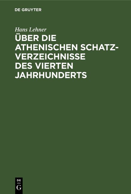 Produktbild: &Uuml;ber die athenischen Schatzverzeichnisse des vierten Jahrhunderts