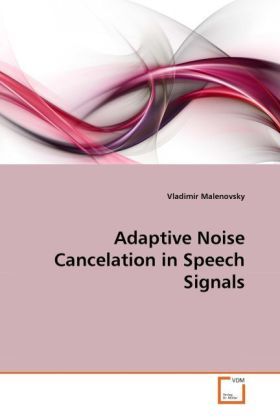 Produktbild: Malenovsky, V: Adaptive Noise Cancelation in Speech Signals