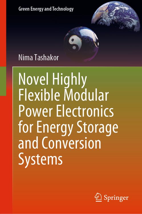 Produktbild: Novel Highly Flexible Modular Power Electronics for Energy Storage and Conversion Systems