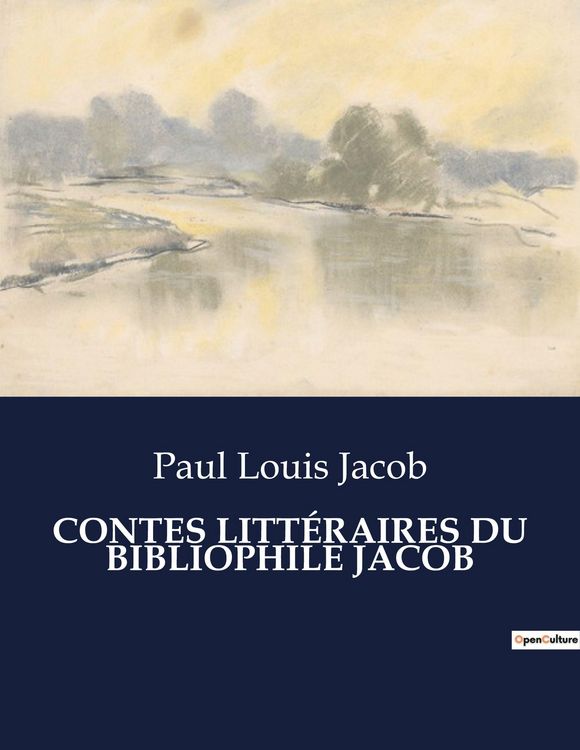 Produktbild: Contes Litt&eacute;raires Du Bibliophile Jacob