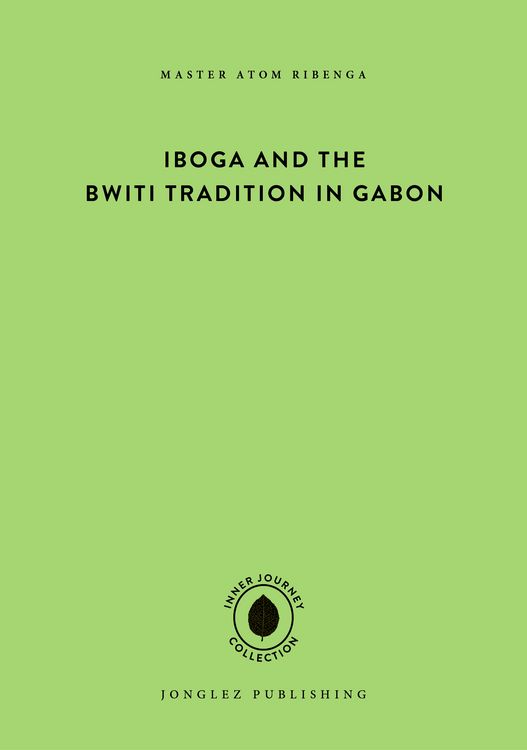 Produktbild: Iboga and the bwiti tradition in Gabon