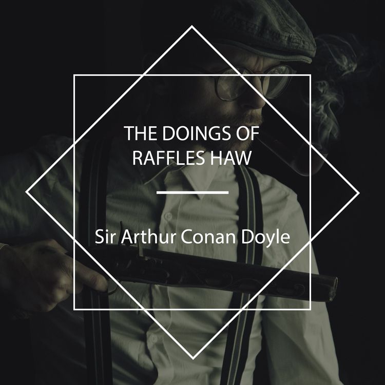Produktbild: The Doings of Raffles Haw