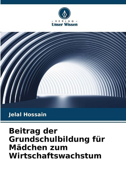 Produktbild: Beitrag der Grundschulbildung f&uuml;r M&auml;dchen zum Wirtschaftswachstum