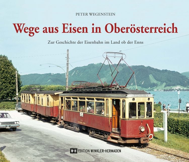 Produktbild: Wege aus Eisen in Ober&ouml;sterreich