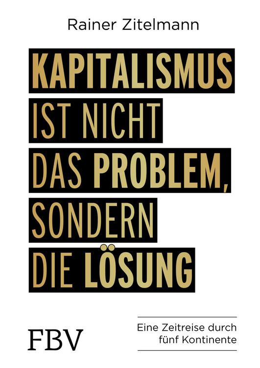 Produktbild: Kapitalismus ist nicht das Problem, sondern die L&ouml;sung