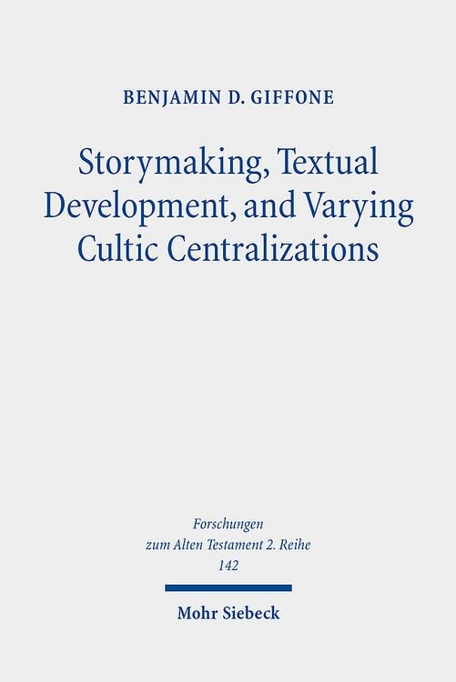 Produktbild: Storymaking, Textual Development, and Varying Cultic Centralizations
