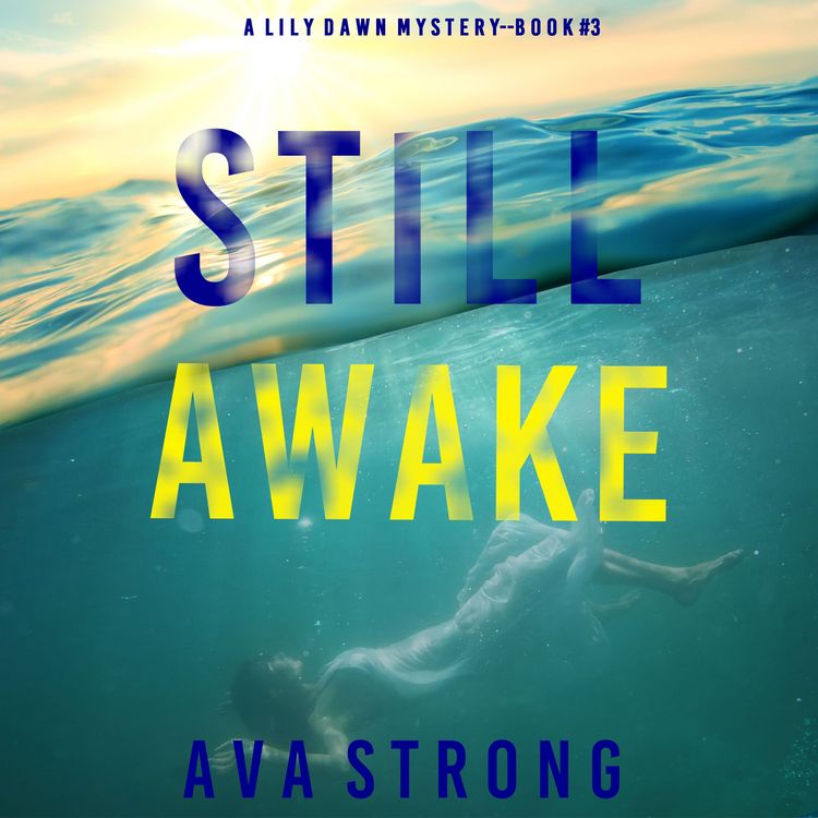 Produktbild: Still Awake (A Lily Dawn FBI Suspense Thriller&mdash;Book 3)