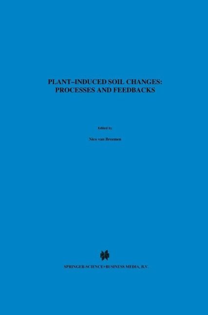 Produktbild: Plant-induced soil changes: Processes and feedbacks