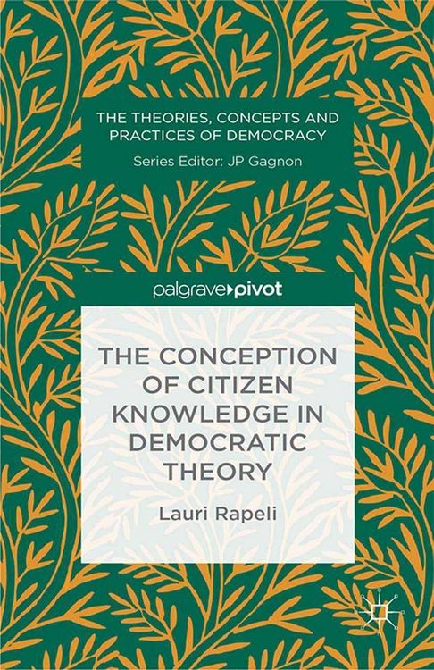 Produktbild: The Conception of Citizen Knowledge in Democratic Theory