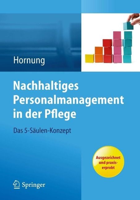 Produktbild: Nachhaltiges Personalmanagement in der Pflege - Das 5-S&auml;ulen Konzept