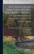 Produktbild: 50th Anniversary Directory, 1913-1963, H.H. Herbert School of Journalism of the University of Oklahoma