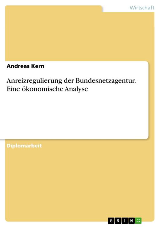 Produktbild: Ökonomische Analyse der geplanten Anreizregulierung der Bundesnetzagentur