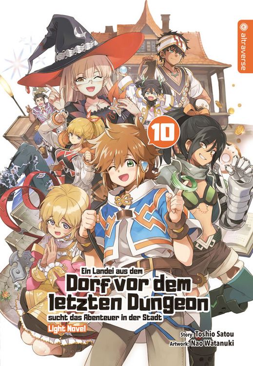 Produktbild: Ein Landei aus dem Dorf vor dem letzten Dungeon sucht das Abenteuer in der Stadt Light Novel 10