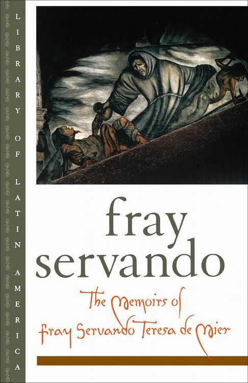 Produktbild: The Memoirs of Fray Servando Teresa de Mier
