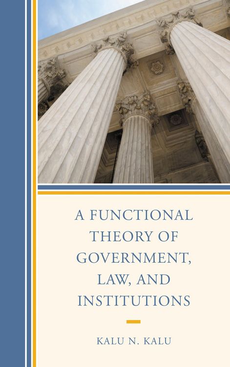 Produktbild: A Functional Theory of Government, Law, and Institutions