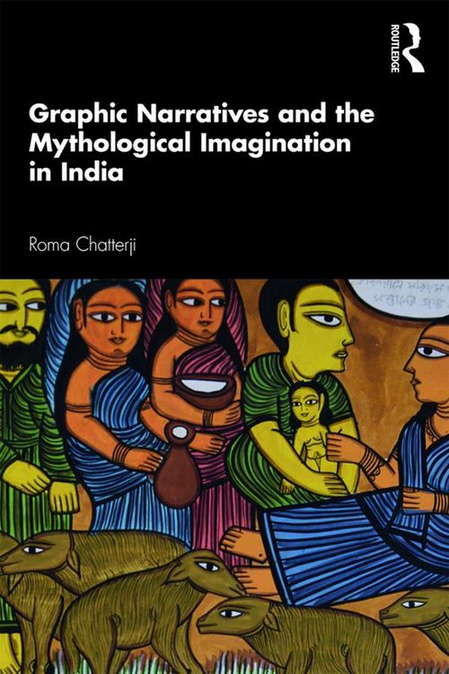 Produktbild: Graphic Narratives and the Mythological Imagination in India