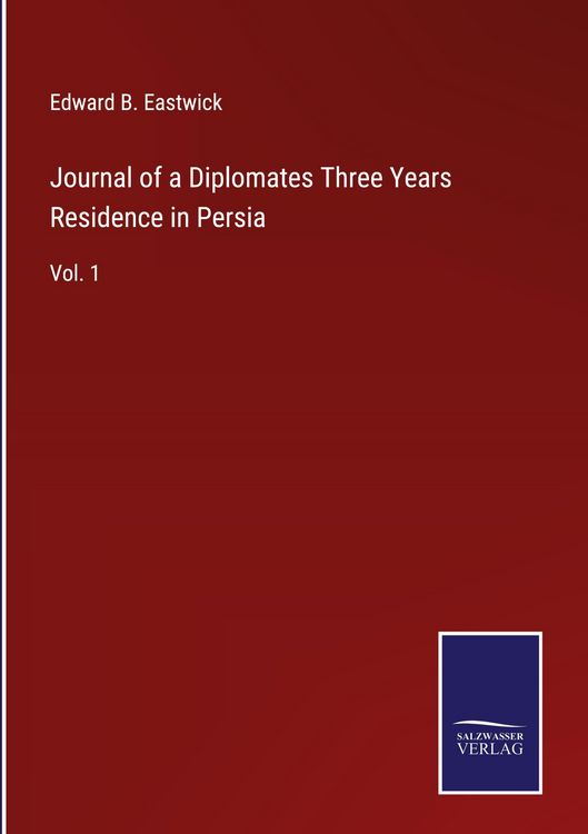 Produktbild: Journal of a Diplomates Three Years Residence in Persia