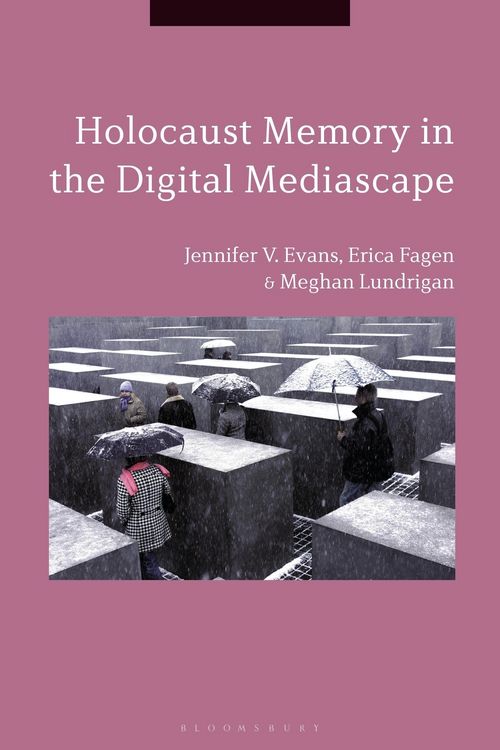 Produktbild: Holocaust Memory in the Digital Mediascape