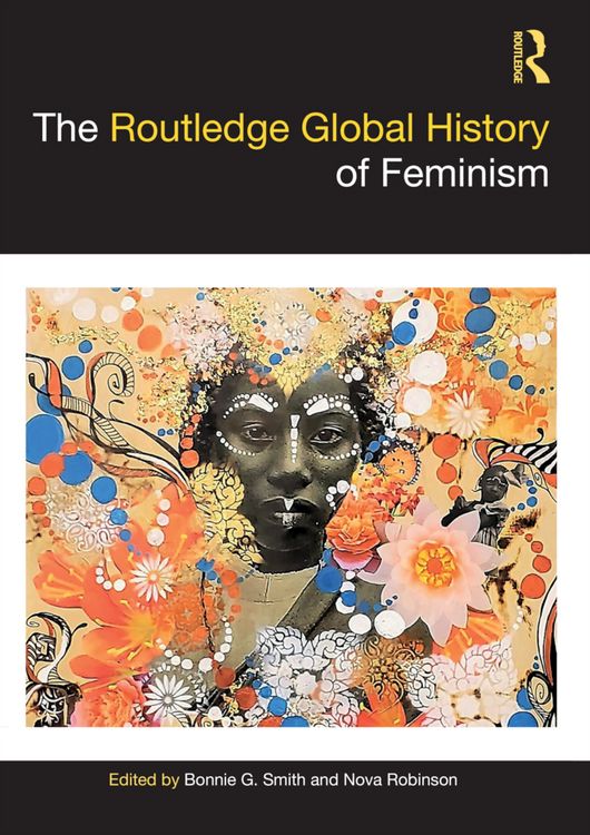 Produktbild: The Routledge Global History of Feminism