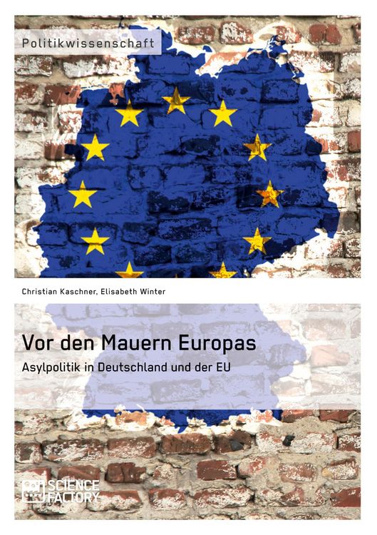 Produktbild: Vor den Mauern Europas. Asylpolitik in Deutschland und der EU