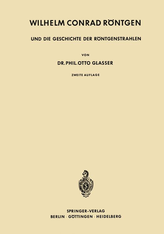 Produktbild: Wilhelm Conrad R&ouml;ntgen und die Geschichte der R&ouml;ntgenstrahlen