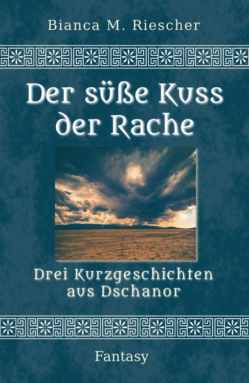 Produktbild: Der s&uuml;&szlig;e Kuss der Rache