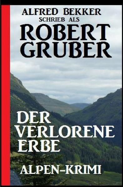 Produktbild: Der verlorene Erbe: Alpen-Krimi