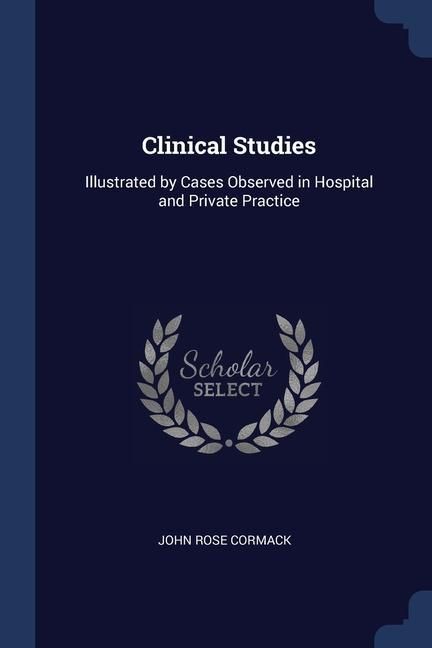 Produktbild: Clinical Studies: Illustrated by Cases Observed in Hospital and Private Practice