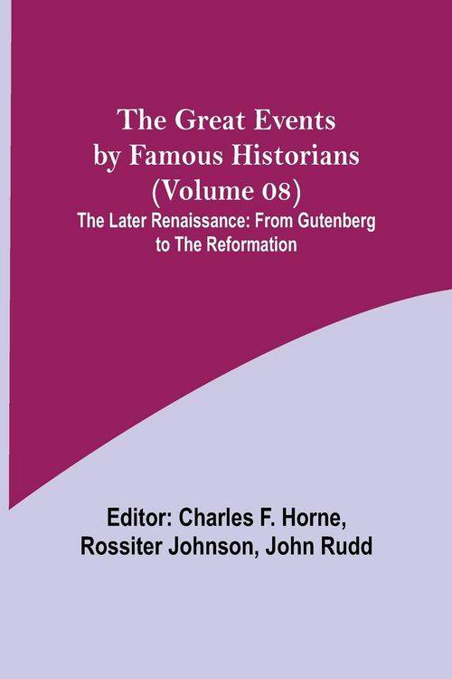 Produktbild: The Great Events by Famous Historians (Volume 08); The Later Renaissance
