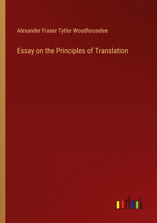 Produktbild: Essay on the Principles of Translation