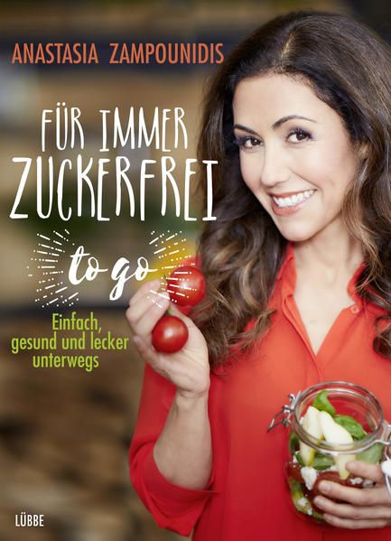 Produktbild: F&uuml;r immer zuckerfrei &ndash; to go