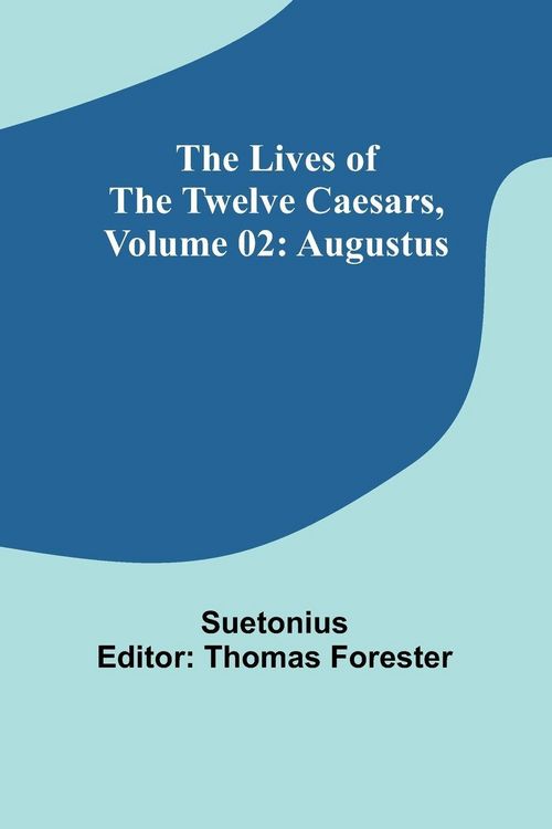 Produktbild: The Lives of the Twelve Caesars, Volume 02