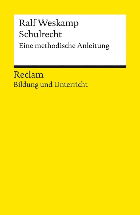 Produktbild: Schulrecht. Eine methodische Anleitung. Reclam Bildung und Unterricht
