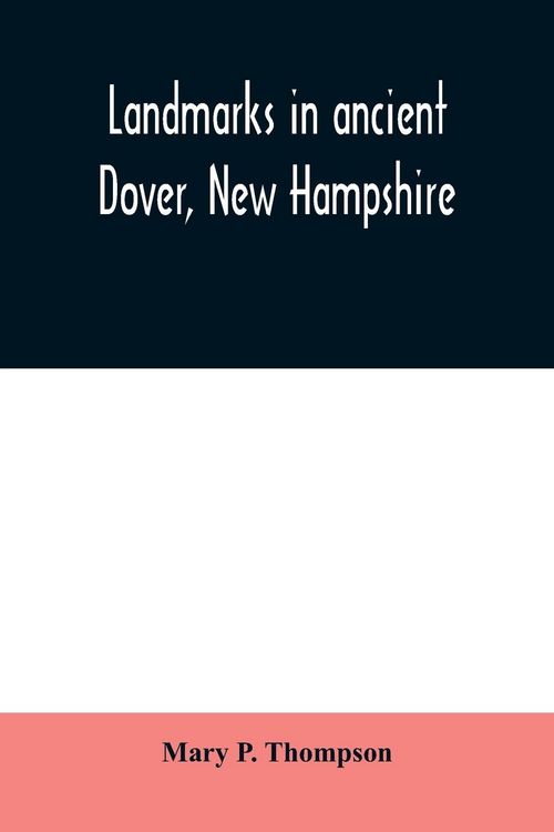Produktbild: Landmarks in ancient Dover, New Hampshire