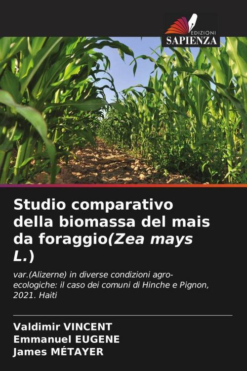 Produktbild: Studio comparativo della biomassa del mais da foraggio(Zea mays L.)
