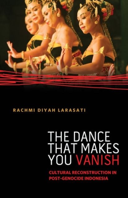 Produktbild: Larasati, R: The Dance That Makes You Vanish