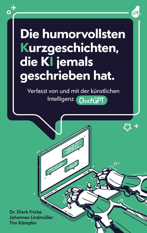 Produktbild: Die humorvollsten Kurzgeschichten, die KI jemals geschrieben hat