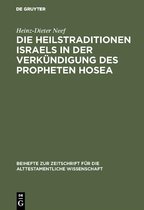 Produktbild: Die Heilstraditionen Israels in der Verk&uuml;ndigung des Propheten Hosea