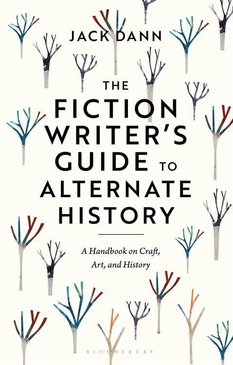 Produktbild: The Fiction Writer's Guide to Alternate History