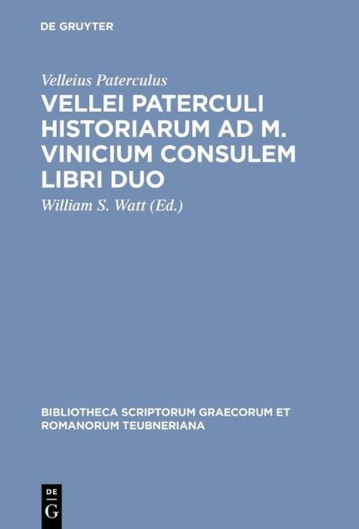 Produktbild: Vellei Paterculi historiarum ad M. Vinicium consulem libri duo