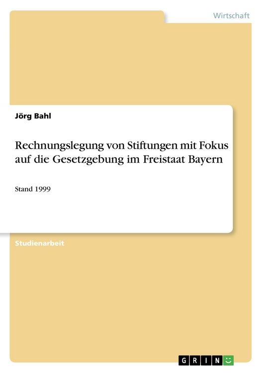 Produktbild: Rechnungslegung von Stiftungen mit Fokus auf die Gesetzgebung im Freistaat Bayern