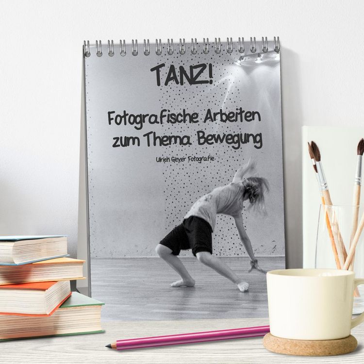 Produktbild: TANZ! (Tischkalender 2026 DIN A5 hoch), CALVENDO Monatskalender