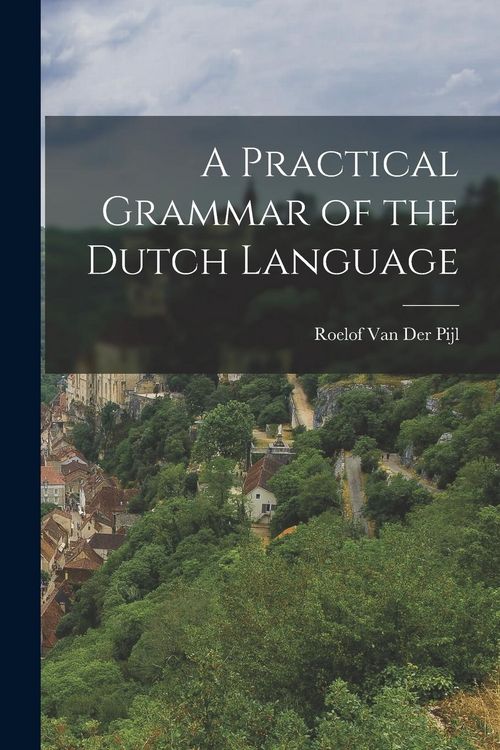 Produktbild: A Practical Grammar of the Dutch Language
