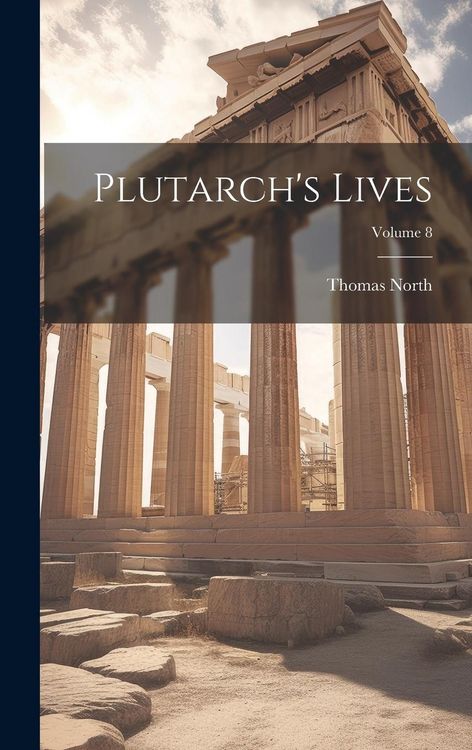 Produktbild: Plutarch's Lives; Volume 8