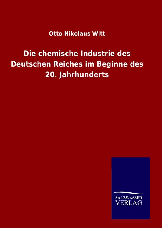 Produktbild: Die chemische Industrie des Deutschen Reiches im Beginne des 20. Jahrhunderts